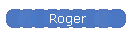 Roger