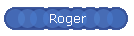 Roger